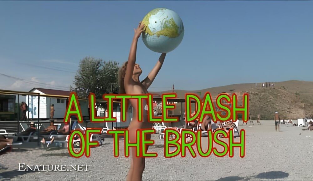 Enature: A little dash of the brush - Through naturism, people seek an opportunity to become closer to nature and to themselves